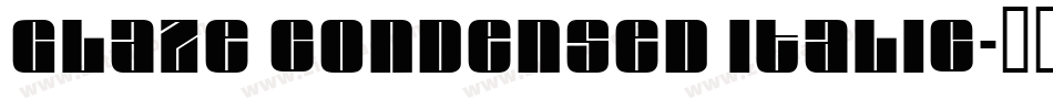 Glaze Condensed Italic字体转换